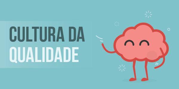 voce-nao-precisa-de-uma-cultura-da-qualidade