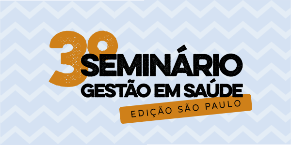 Logotipo 3º Seminário Gestão em Saúde, evento que abordará o tema “Alta Performance e Inovação em Saúde”.